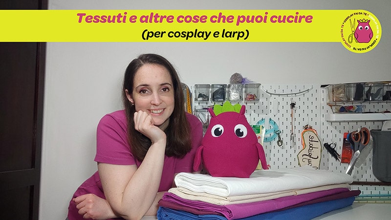 copertina videocorso tessuti per Cosplay